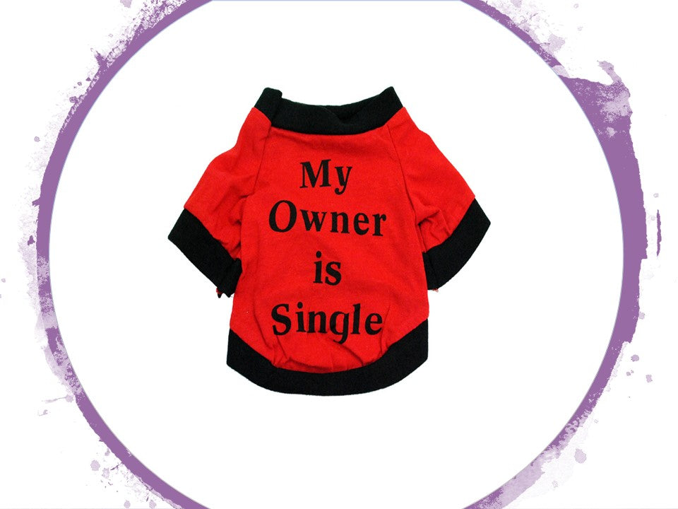 T-shirt - My Owner is Single